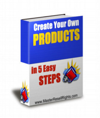 Product picture Create Your Own Products In 5 Easy Steps With Plr